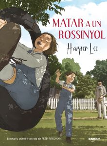MATAR UN ROSSINYOL (LA NOVEL·LA GRAFICA)