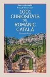 1001 CURIOSITATS DEL ROMANIC CATALA (BUTXACA)