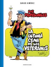 LA ULTIMA CENA DE LOS VETERANOS (LOS PROFESIONALES 6)