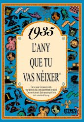 1935 L'ANY QUE TU VAS NEIXER