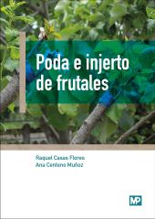 PODA E INJERTO DE FRUTALES