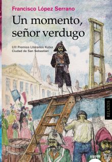 UN MOMENTO SEÑOR VERDUGO