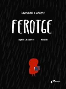L'enorme i malvat Ferotge