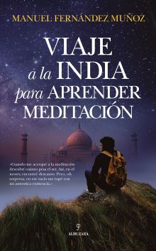 VIAJE A LA INDIA PARA APRENDER MEDITACION