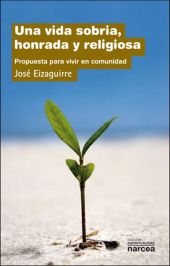 UNA VIDA SOBRIA, HONRADA Y RELIGIOSA