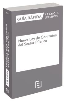GUÍA RÁPIDA NUEVA LEY DE CONTRATOS DEL SECTOR PÚBLICO