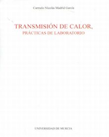 Transmisión de Calor, Prácticas de Laboratorio