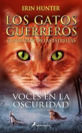 VOCES EN LA OSCURIDAD (LOS GATOS GUERREROS | EL AUGURIO DE LAS ES