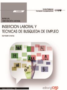 MANUAL. INSERCION LABORAL Y TECNICAS DE BUSQUEDA DE EMPLEO (FCOO01). FORMACIÓN C