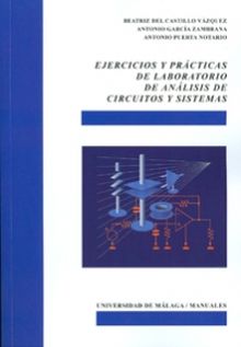 Ejercicios y prácticas de laboratorio de Análisis de Circuitos y Sistemas