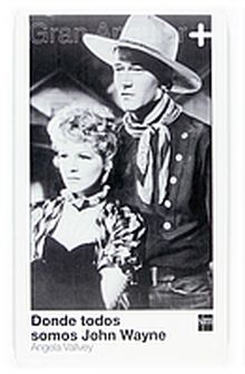 DONDE TODOS SOMOS JOHN WAYNE