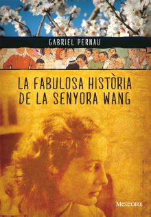 LA FABULOSA HISTORIA DE LA SENYORA WANG