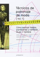 TECNICAS DE PATRONAJE DE MODA [VOL. 1]