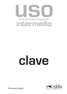 CLAVE.USO GRAMATICA ESPAÑOLA.(INTERMEDIO)