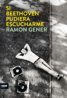SI BEETHOVEN PUDIERA ESCUCHARME