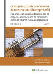 Casos prácticos de operaciones de reestructuración empresarial (2.ª Edición)