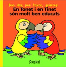 En Tonet i en Tinet són molt ben educats