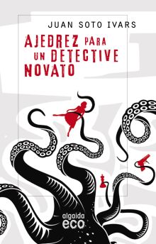 AJEDREZ PARA UN DETECTIVE NOVATO