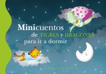 MINICUENTOS DE TIGRES Y DRAGONES PARA IR A DORMIR