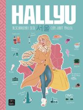 HALLYU. DESCUBRIENDO SEUL