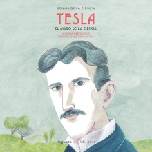 Tesla. El mago de la electricidad