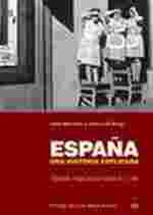 ESPAÑA. UNA HISTORIA EXPLICADA