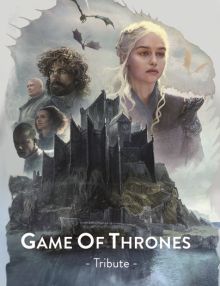 GAME OF THRONES -TRIBUTE-