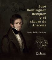 JOSÉ DOMÍNGUEZ BÉCQUER Y EL ""ÁLBUM DE ARACENA""