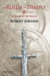 LA RUEDA DEL TIEMPO 08/14 EL CAMINO DE DAGAS