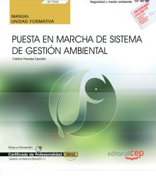 Manual. Puesta en marcha de Sistema de Gestión Ambiental (UF1945). Certificados 