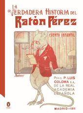 LA VERDADERA HISTORIA DEL RATÓN PÉREZ