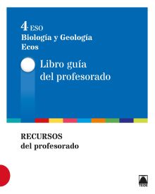 Guía didáctica. Ecos. Biología y Geología 4 ESO