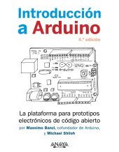 INTRODUCCIÓN A ARDUINO. 4.ª EDICIÓN