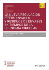 NUEVA REGULACION DE LOS ENVASES Y RESIDUOS DE ENVASES EN TIEMPOS DE LA ECONOMIA
