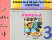 FUNCI-3 DESARROLLO DE LAS FUNCIONES EJECUTIVAS
