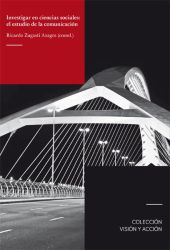 INVESTIGAR EN CIENCIAS SOCIALES: EL ESTUDIO DE LA COMUNICACIÓN