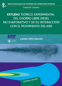 Estudio teórico-experimental del chorro libre diésel no evaporativo y de su inte