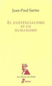 EXISTENCIALISMO ES UN HUMANISMO