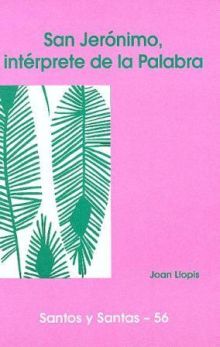 SAN JERÓNIMO, INTÉRPRETE DE LA PALABRA