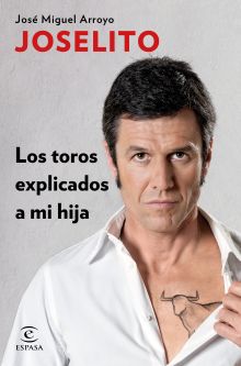 LOS TOROS EXPLICADOS A MI HIJA