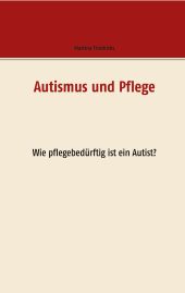 AUTISMUS UND PFLEGE