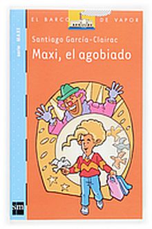 MAXI, EL AGOBIADO