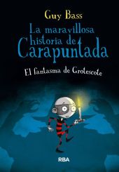 La maravillosa historia de Carapuntada 3 - El fantasma de Grotescote