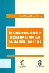 Un modelo social leonés en crecimiento: la vega baja del Esla entre 1700 y 1850