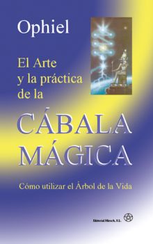 El Arte y la práctica de la Cábala Mágica