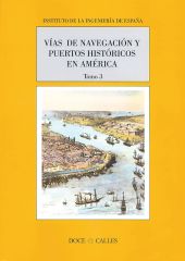Vías de navegación y puertos históricos en América