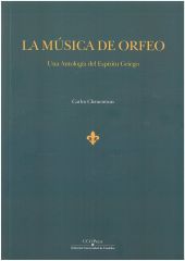 LA MUSICA DE ORFEO. UNA ANTOLOGIA DEL ESPIRITU GRIEGO