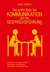 DAS GROßE BUCH DER KOMMUNIKATION UND DER GESPRÄCHSFÜHRUNG 2100