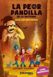 2- PEOR PANDILLA DE LA HISTORIA, LA. EN EL ANTIGUO EGIPTO