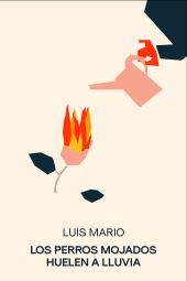 Los perros mojados huelen a lluvia